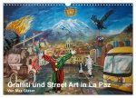 Graffiti und Street Art in La Paz (Wandkalender 2026 DIN A3 quer), CALVENDO Monatskalender