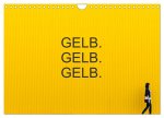 Gelb. Gelb. Gelb. (Wandkalender 2026 DIN A4 quer), CALVENDO Monatskalender