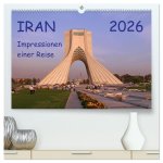 Iran - Impressionen einer Reise (hochwertiger Premium Wandkalender 2026 DIN A2 quer), Kunstdruck in Hochglanz