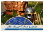 Mittelalterliches Leben - Allerlei Schönes (Wandkalender 2026 DIN A3 quer), CALVENDO Monatskalender