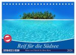 Reif für die Südsee. Reise von Fidschi bis Bora Bora (Tischkalender 2026 DIN A5 quer), CALVENDO Monatskalender