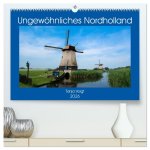Ungewöhnliches Nordholland (hochwertiger Premium Wandkalender 2026 DIN A2 quer), Kunstdruck in Hochglanz