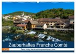 Zauberhaftes Franche Comté (Wandkalender 2026 DIN A2 quer), CALVENDO Monatskalender