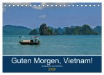 Guten Morgen, Vietnam! (Tischkalender 2026 DIN A5 quer), CALVENDO Monatskalender
