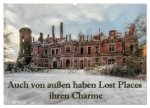 Auch von außen haben Lost Places ihren Charme (Wandkalender 2026 DIN A2 quer), CALVENDO Monatskalender
