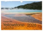 Farben des Yellowstone National Park 2026 (Wandkalender 2026 DIN A4 quer), CALVENDO Monatskalender