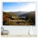 Jakobsweg - Camino Primitivo (hochwertiger Premium Wandkalender 2026 DIN A2 quer), Kunstdruck in Hochglanz