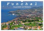 Funchal - Die Hauptstadt von Madeira (Wandkalender 2026 DIN A3 quer), CALVENDO Monatskalender