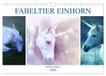 Fabeltier Einhorn (Wandkalender 2026 DIN A4 quer), CALVENDO Monatskalender