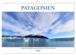 Patagonien - Parques Torres del Paine und Los Glaciares (Wandkalender 2026 DIN A4 quer), CALVENDO Monatskalender