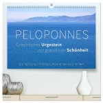 Peloponnes, Griechisches Urgestein von grandioser Schönheit. Die Regionen Argolis, Korinthia und Attika (hochwertiger Premium Wandkalender 2026 DIN A2