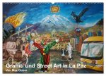Graffiti und Street Art in La Paz (Wandkalender 2026 DIN A2 quer), CALVENDO Monatskalender
