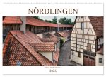 Nördlingen - Eine runde Sache (Wandkalender 2026 DIN A2 quer), CALVENDO Monatskalender