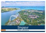 Singapur - Tradition trifft Moderne (Tischkalender 2026 DIN A5 quer), CALVENDO Monatskalender