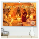 Wege der Achtsamkeit - In der Ruhe liegt die Kraft (hochwertiger Premium Wandkalender 2026 DIN A2 quer), Kunstdruck in Hochglanz