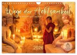 Wege der Achtsamkeit - In der Ruhe liegt die Kraft (Wandkalender 2026 DIN A4 quer), CALVENDO Monatskalender