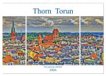 Thorn Torun - Die gotische Altstadt (Wandkalender 2026 DIN A2 quer), CALVENDO Monatskalender