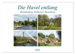 Die Havel entlang - Brandenburg, Rathenow, Havelberg (Wandkalender 2026 DIN A2 quer), CALVENDO Monatskalender
