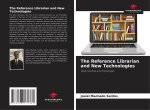 The Reference Librarian and New Technologies
