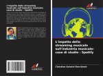 L'impatto dello streaming musicale sull'industria musicale: caso di studio - Spotify