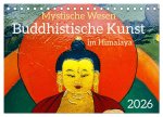 Mystische Wesen - Buddhistische Kunst im Himalaya (Tischkalender 2026 DIN A5 quer), CALVENDO Monatskalender