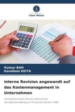 Interne Revision angewandt auf das Kostenmanagement in Unternehmen