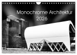 Monochrome Architektur (Wandkalender 2026 DIN A4 quer), CALVENDO Monatskalender