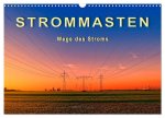 Strommasten - Wege des Stroms (Wandkalender 2026 DIN A3 quer), CALVENDO Monatskalender