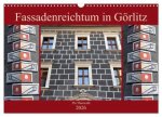 Fassadenreichtum in Görlitz (Wandkalender 2026 DIN A3 quer), CALVENDO Monatskalender