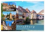 Straßburg - ein fotografischer Streifzug (Wandkalender 2026 DIN A2 quer), CALVENDO Monatskalender