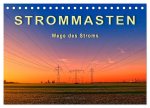 Strommasten - Wege des Stroms (Tischkalender 2026 DIN A5 quer), CALVENDO Monatskalender
