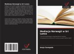 Mediacja Norwegii w Sri Lance