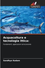 Acquacoltura e tecnologia ittica: