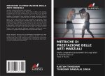 METRICHE DI PRESTAZIONE DELLE ARTI MARZIALI
