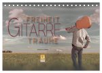 Gitarre - Freiheit Träume (Tischkalender 2026 DIN A5 quer), CALVENDO Monatskalender
