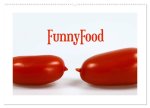 FunnyFood (Wandkalender 2026 DIN A2 quer), CALVENDO Monatskalender