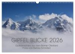 Gipfel Blicke (Wandkalender 2026 DIN A3 quer), CALVENDO Monatskalender