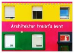 Architektur treibt's bunt (Tischkalender 2026 DIN A5 quer), CALVENDO Monatskalender