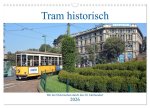 Tram historisch (Wandkalender 2026 DIN A3 quer), CALVENDO Monatskalender