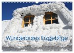 Wunderbares Erzgebirge (Wandkalender 2026 DIN A3 quer), CALVENDO Monatskalender