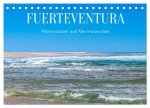 Fuerteventura - Wüstenzauber und Meeresrauschen (Tischkalender 2026 DIN A5 quer), CALVENDO Monatskalender