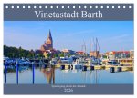Vinetastadt Barth - Spaziergang durch die historische Stadt (Tischkalender 2026 DIN A5 quer), CALVENDO Monatskalender