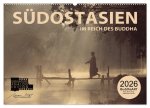 SÜDOSTASIEN Im Reich des Buddha (Wandkalender 2026 DIN A2 quer), CALVENDO Monatskalender