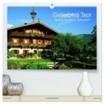 Geliebtes Tirol. Alpiner Zauber in Österreich (hochwertiger Premium Wandkalender 2026 DIN A2 quer), Kunstdruck in Hochglanz