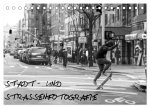 Stadt- und Straßenfotografie (Tischkalender 2026 DIN A5 quer), CALVENDO Monatskalender