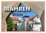 Mähren - Brünn (Wandkalender 2026 DIN A2 quer), CALVENDO Monatskalender
