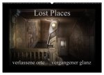 Lost Places - verlassene Orte vergangener Glanz (Wandkalender 2026 DIN A2 quer), CALVENDO Monatskalender