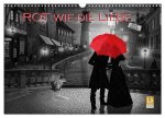 Rot wie die Liebe by Mausopardia (Wandkalender 2026 DIN A3 quer), CALVENDO Monatskalender