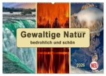 Gewaltige Natur - bedrohlich und schön (Wandkalender 2026 DIN A2 quer), CALVENDO Monatskalender