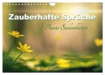 Zauberhafte Sprüche - Bunte Seelenblüten (Wandkalender 2026 DIN A4 quer), CALVENDO Monatskalender